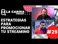 Estrategias para promocionar tu streaming - La Cabina Tecnoiglesia Podcast #29