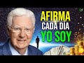 AFIRMACIONES POSITIVAS YO SOY Y DECRETOS YO SOY LEY DE ATRACCION BOB PROCTOR