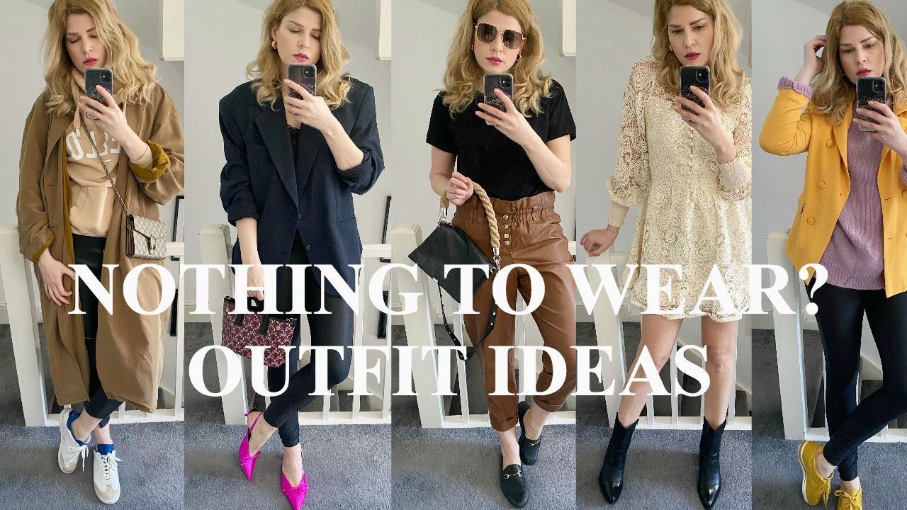 NOTHING TO WEAR? OUTFITS & STYLING IDEAS/CORONA EDITION - YouTube