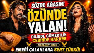 😡 Özünde Yalan Emeği Çalanlara Sert Türkü Kayabey 2026 Kayabey