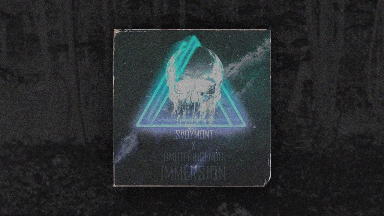 SVDYMONT X OMOTERINGENDO - IMMERSION adlı videoyu YouTube'da izle SVDYMONT X OMOTERINGENDO - IMMERSION adlı videoyu YouTube'da izle