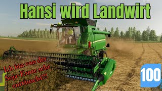 LS22| Hansi wird Landwirt # 100 - Ein neuer Plan für die Soja-Felder