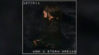 Astyria - The Games We Play Official Audio