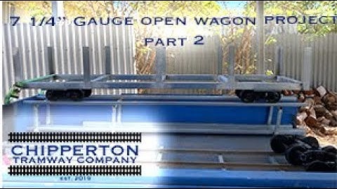 7 1/4" Gauge Open Wagon Project: Ep. 2: Fitting Rails to the Trailer