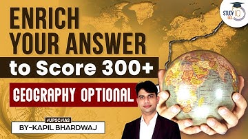 How to enrich your answer in Geography optional to score 300+ | UPSC