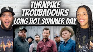 TO THE RIVER!| FIRST TIME HEARING Turnpike Troubadours - Long Hot Summer Day REACTION