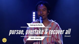 Pursue, Overtake \& Recover All - Esther Osaji (Cover) | Jonah Pamei | Anchorage Live Worship