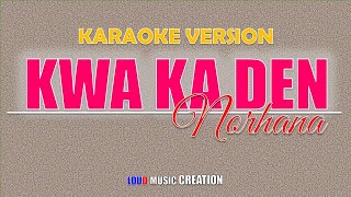 Kwa ka Den - Norhana | KARAOKE LYRICS | HIGH QUALITY AUDIO | Original Moro Song