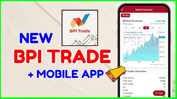 BPI Trade NEW App: How to Sign Up Migrate to New BPI Trade Account