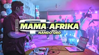 NANDO GRD || MAMA AFRIKA MR PUDIDI || REMIX 2K23