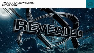 Смотреть клип Twodb & Andrew Marks - In The Dark [Free Download]