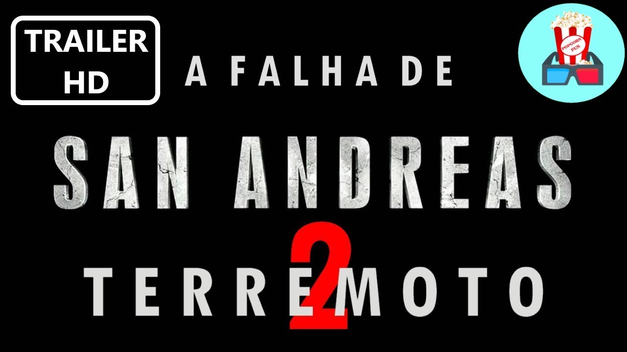 TERREMOTO A Falha de San Andreas 2 TRAILER HD Dwayne Johnson Criado por ...