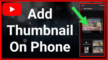 How To Add Thumbnail In YouTube Videos On Phone