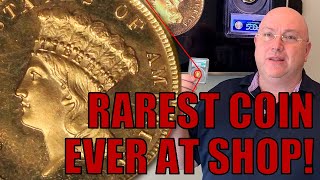 The RAREST Coin Ever in the Shop! 1880 $3 Three Dollar Proof Gold Piece!