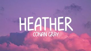 Conan Gray - Heather (Lyrics)