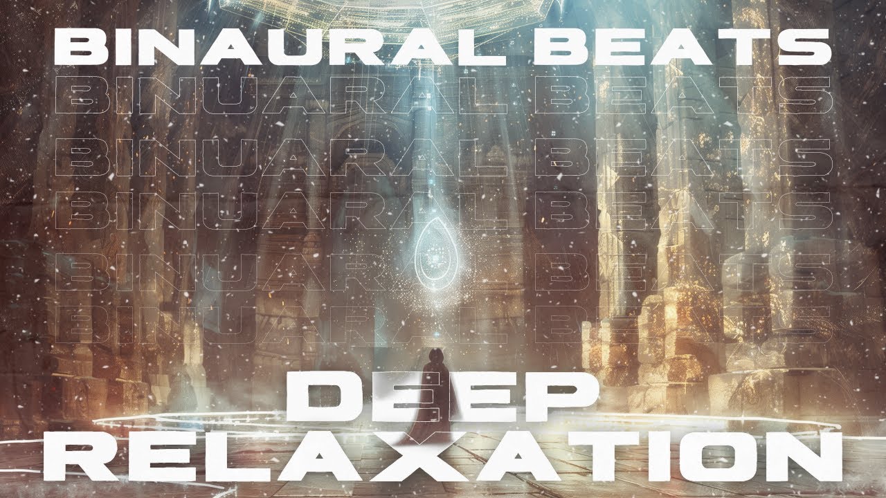 Ultimate Binaural Beats for Deep Relaxation and Stress Relief | 1 Hours ...