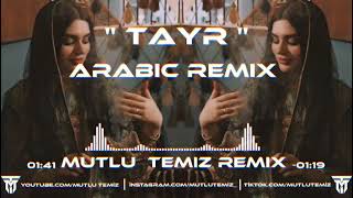 Mutlu Temiz - Tayr Arabic Remix