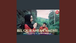 Bil Qur'ani Sa'amdhi (feat. Nanda Misbah)
