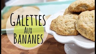 RECETTE FACILE DE GALETTES AUX BANANES / RECETTE GALETTES CHOCO BANANE