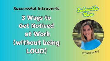 3 Ways to Get Noticed at Work Without Being LOUD