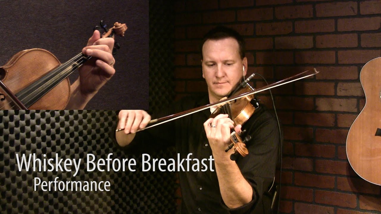 Whiskey Before Breakfast Fiddle Lesson YouTube