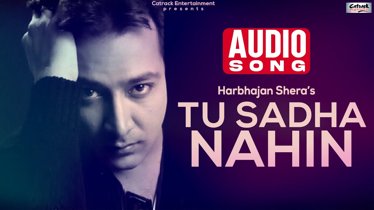 Tu Sadha Nahin Harbhajan Shera Audio Song Aaja Aaja Ni Padosne