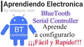 BlueTooth Serial Controller - Aprenda a Configurarlo - ¡¡¡Facil y Rapido!!! screenshot 5