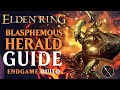 Elden Ring Blasphemous Blade Build Guide - How to Build a Blasphemous Herald (Level 150 Guide)