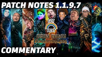 Grim Dawn 1.1.9.7 Patch Notes with Commentary