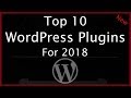 Top 10 WordPress Plugins 2018