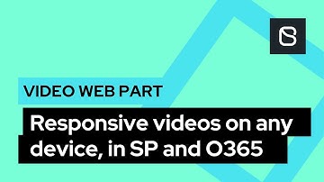 Responsive videos on any device, in SharePoint and Office 365 | Video Web Part