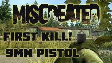 MISCREATED - First Kill - New Zombie Survival Game - 9mm Pistol