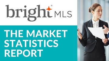 Introduction to the Market Statistics Report | Bright MLS