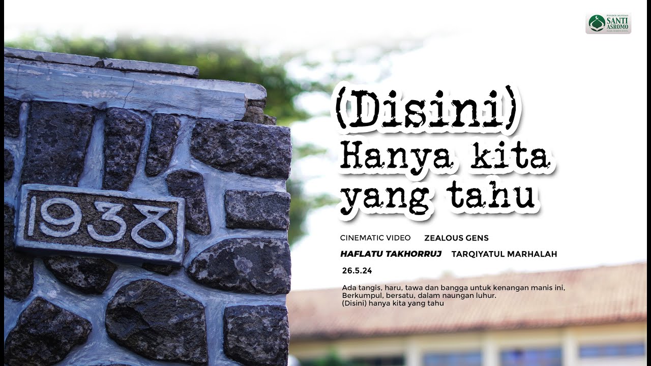 (Disini) hanya kita yang tahu - Cinematic Video -  Wisuda 2024 SMP-SMA PRAKARYA SANTI ASROMO