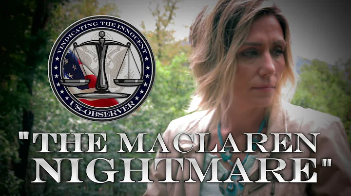 The MacLaren Nightmare - Daughter Taken, Abuser Gets Custody?