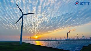 Photovoltaic--ZTT is the Builder of the Whole-Scenario Green Projects