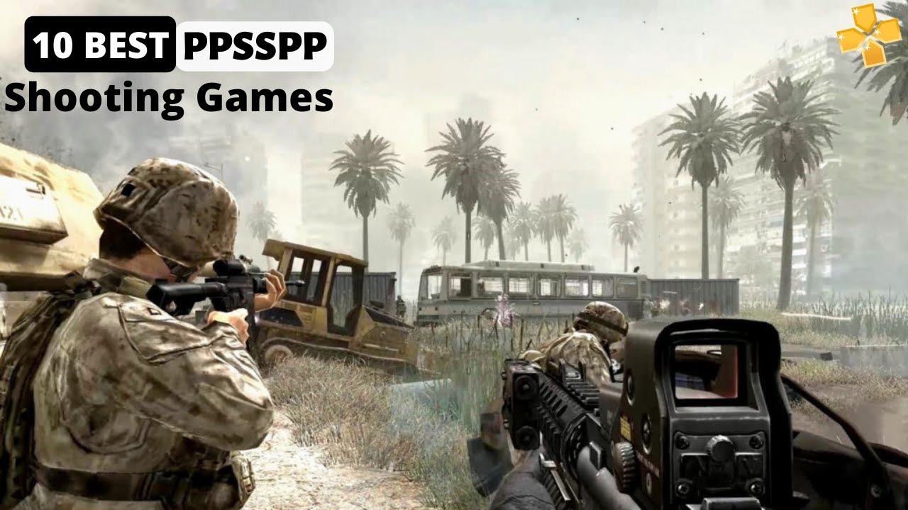 10 BEST PPSSPP SHOOTING GAMES FOR ANDROID