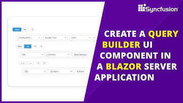 Create a Query Builder UI Component in a Blazor Server Application