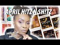 April H!tz &amp; Sh!tz| April make up and beauty round up| best and worst products for April