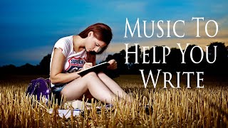Music to help Write A Paper, An Essay, Poetry, Stories