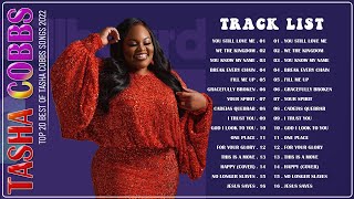 The Best Songs Of Tasha Cobbs 2022 🔔 New Gospel Songs Of Tasha Cobbs 2022 🔔 Tasha Cobbs