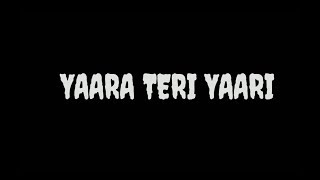 Video thumbnail of "Yaara Teri Yaari Lyrics || Darshan Raval || Four More Shots Please"