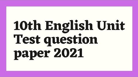 10th English Unit Test question paper 2021