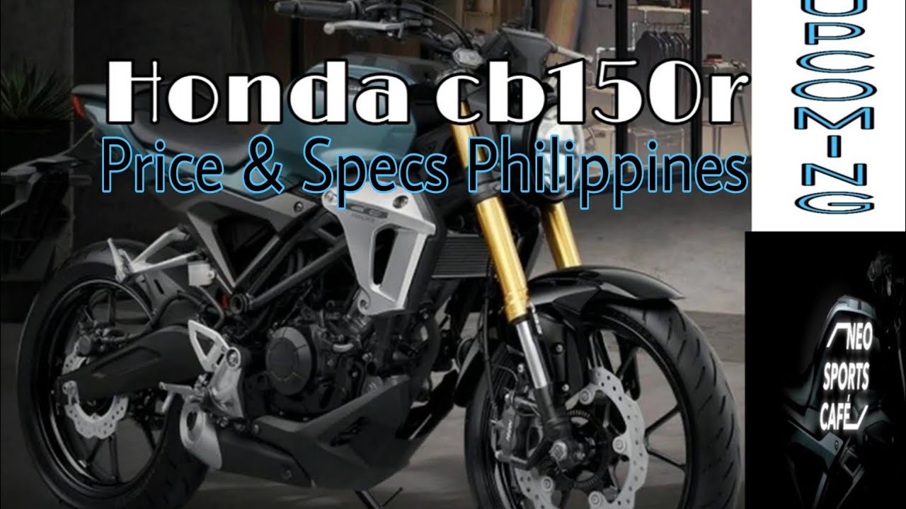 Honda Cb150r Price In The Philippines Youtube