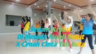 Senam Kreasi //DJ Melody Mobil Butut X Cenah Cinta Teh Buta //tik tok viral