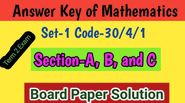 Set 1 Code 30/4/1 Maths Answer Key Class 10 | Class 10 Maths Standard Set 1 Answer Key #term2 #cbse