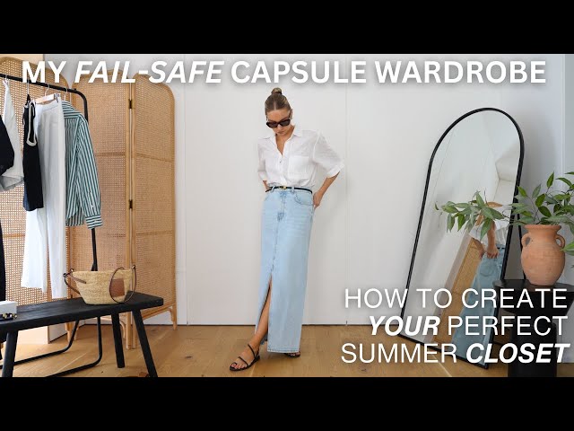 MY CAPSULE SUMMER WARDROBE  THESE ARE THE ITEMS YOU NEED TO CREATE THE  PERFECT SUMMER CLOSET 