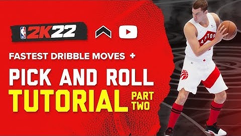 NBA 2K22 How to Pick and Roll Tutorial : 2K22 Best Dribble Moves for Pick and Rolls
