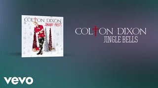 Colton Dixon - Jingle Bells (Lyric Video)