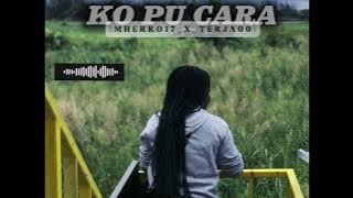 Ko Pu Cara| Mherro17_x_Terja00 |